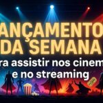lançamentos da semana